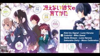 Saenai Heroine no Sodatekata (Saekano) OST Ending/Opening Full