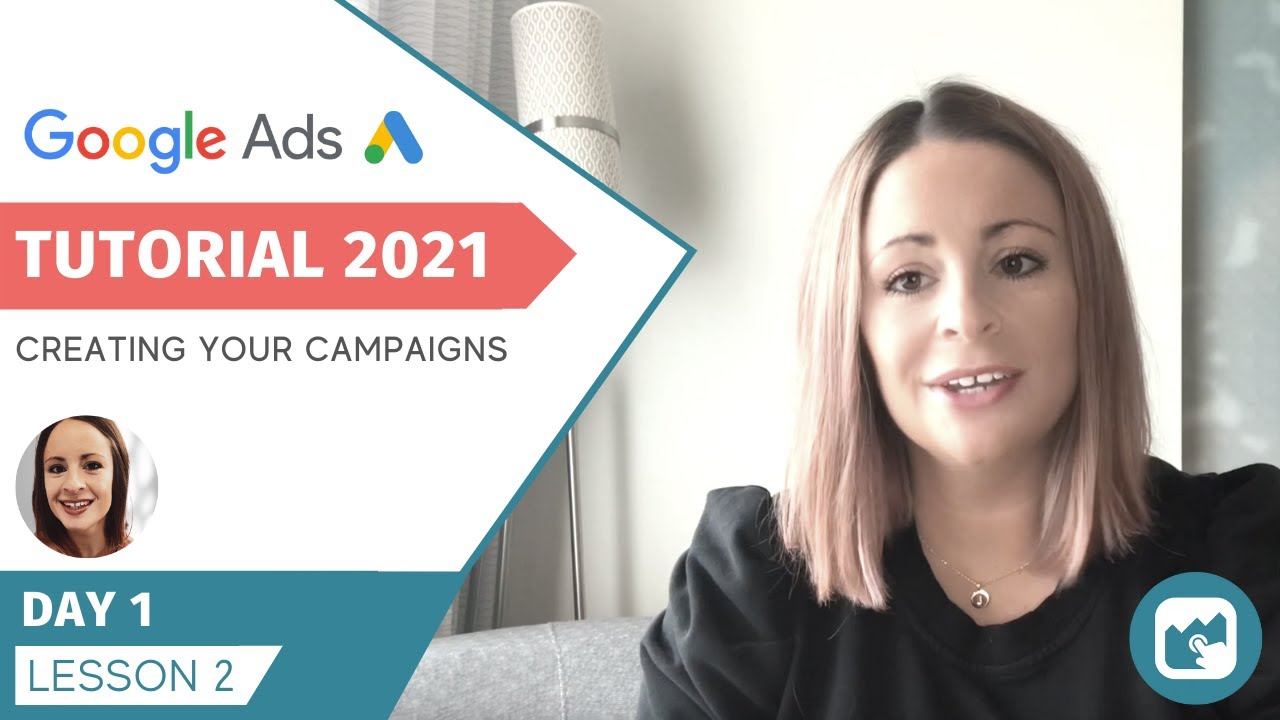 GOOGLE ADS Tutorial 2021 | Creating Your Campaigns For Beginners | FULL ...