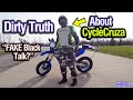 DIRTY Truth About CycleCruza
