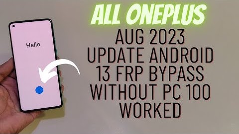 All OnePlus Android 13 August Update Frp Bypass Without Pc