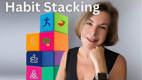 Boost Your Productivity With Habit Stacking 