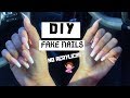 HOW TO: DIY FAKE NAILS AT HOME THAT LAST (NO ACRYLIC)