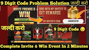 Free Fire Invite & Win Event 9 Digit Code Problem Solution | Invalid Code Invite & Win Event Problem