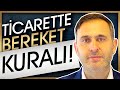 TİCARETTE BEREKET KURALI! ( TİCARİ ZEKA - ALTIN KURAL - TİCARET NASIL YAPILIR - TİCARET YAPMAK )