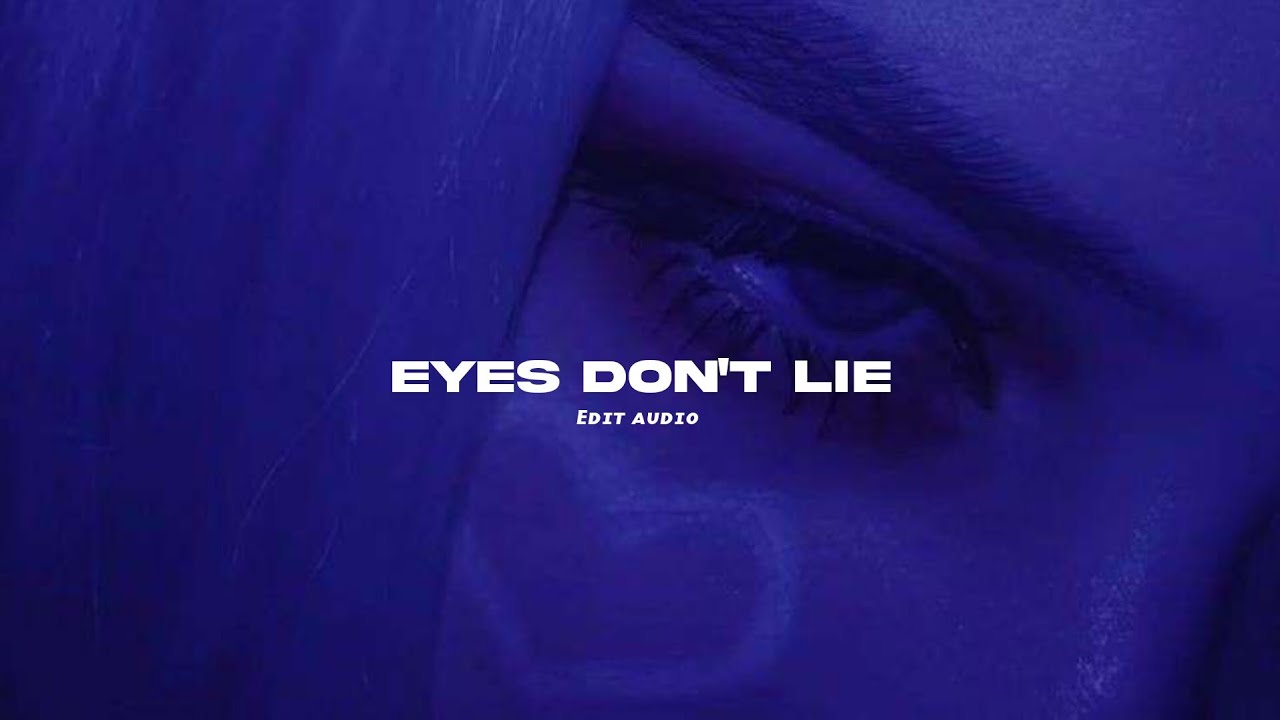 eyes don't lie izabel larosa ( edit audio ) YouTube