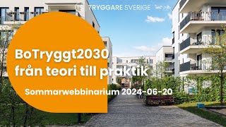 BoTryggt2030 från teori till praktik - sommarwebbinarium 2024
