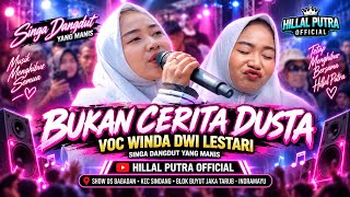 NOT A TALE OF LIES VOC WINDA DWI LESTARI || HILLAL PUTRA || BABADAN SINDANG INDRAMAYU