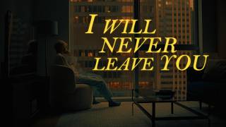 I Will Never Leave You - MP (Lyrics Video)