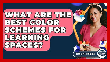 What Are The Best Color Schemes For Learning Spaces? - Brain Development Hub