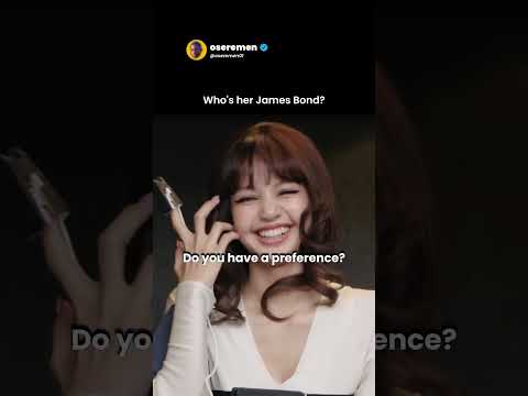 Video Who is the next James Bond? Lisa Chooses. (Blackpink)