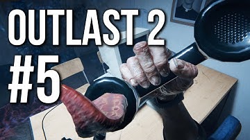 Outlast 2 Gameplay Walkthrough Part 5 (no commentary)