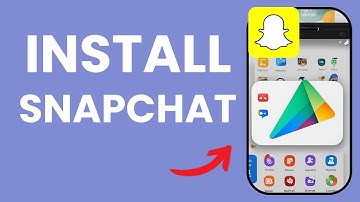 How to Install Snapchat on Android Phone | Quick & Easy Guide