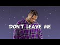 Dont leave me by dylanelanofficial  freestyle