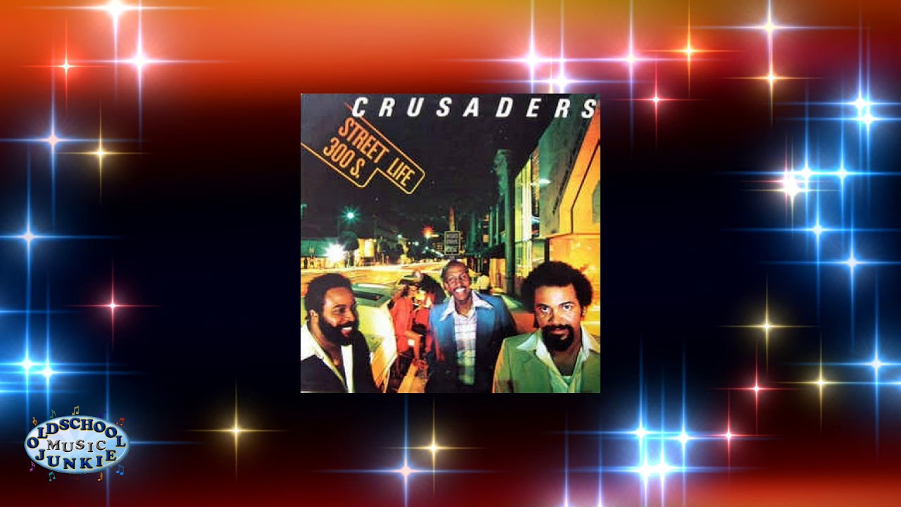 The Crusaders - Street Life - YouTube