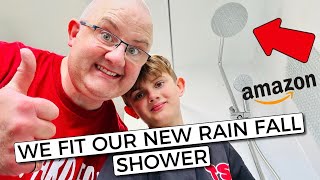 WE FIT OUR NEW AMAZON RAIN FALL SHOWER | IT'S BRILLIANT!! | The Sullivan Family