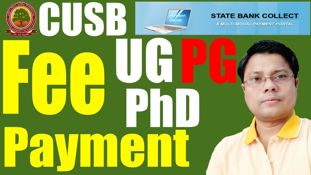 CUSB Fee Payment for UG, PG & PhD Programmes | Central University of South Bihar | CUCET 2020