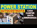 REALIZZIAMO UNA STAZIONE ENERGETICA PORTATILE