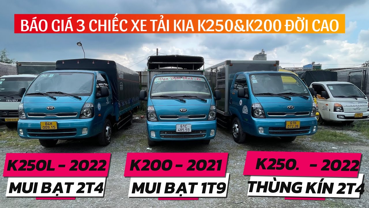 BÁO GIÁ 03 XE TẢI KIA CŨ ĐỜI CAO | KIA K200 VÀ KIA K250, K250L | TẢI 1.9 TẤN VÀ 2.4 TẤN | XE RIN