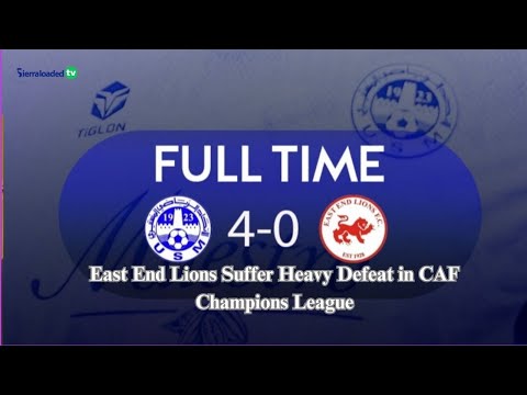 East End Lions Suffer Heavy Defeat in CAF Champions League