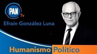 Humanismo Político- Efraín González Luna