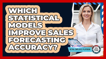 Which Statistical Models Improve Sales Forecasting Accuracy?