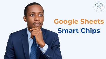 How to Use Smart Chips in Google Sheets (People, Files, Events & More!)