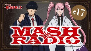 【ゲスト：古賀葵】#17「MASH RADIO」|TVアニメ「マッシュル-MASHLE-」WEBラジオ