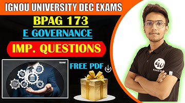 BPAG 173 | E GOVERNANCE | PUBLIC ADMIN. | IMPORTANT QUESTIONS | IGNOU WALAY