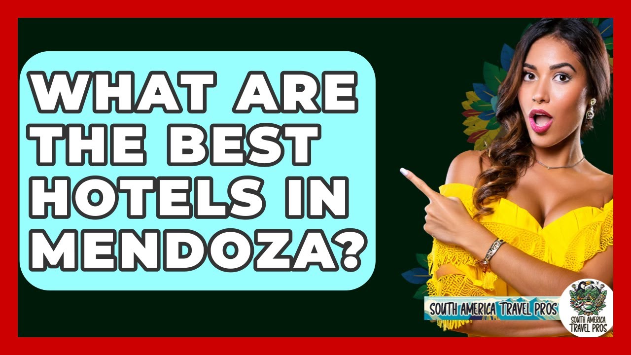 What Are The Best Hotels In Mendoza? - South America Travel Pros