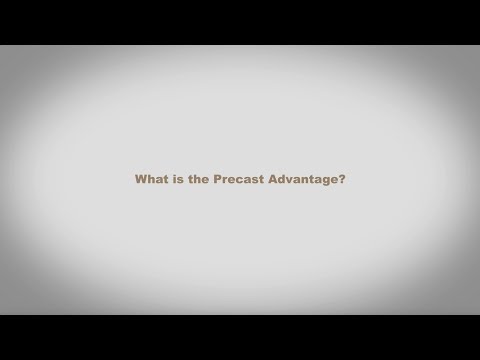 What is the Precast Advantage?