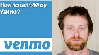 How to get $10 on Venmo