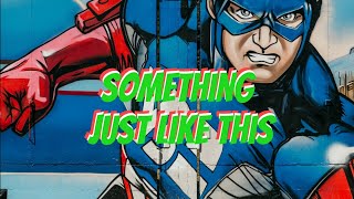 The Chainsmokers - Something Just Like This (Lyrics) Resimi