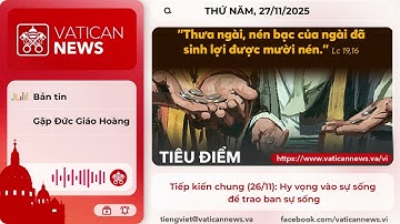 Radio thứ Năm 27/11/2025 - Vatican News Tiếng Việt