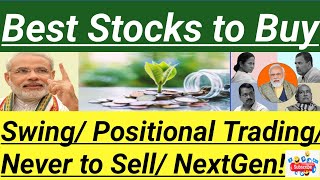 5 BEST STOCKS TO BUY FOR SWING/ POSITIONAL TRADING/ NEVER TO SELL OR PASS ON NEXT GENERATION ❤❤