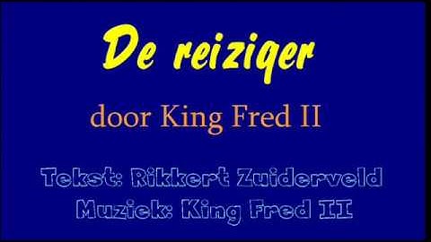 de reiziger (eigen muziek op een tekst van Rikkert Zuiderveld)