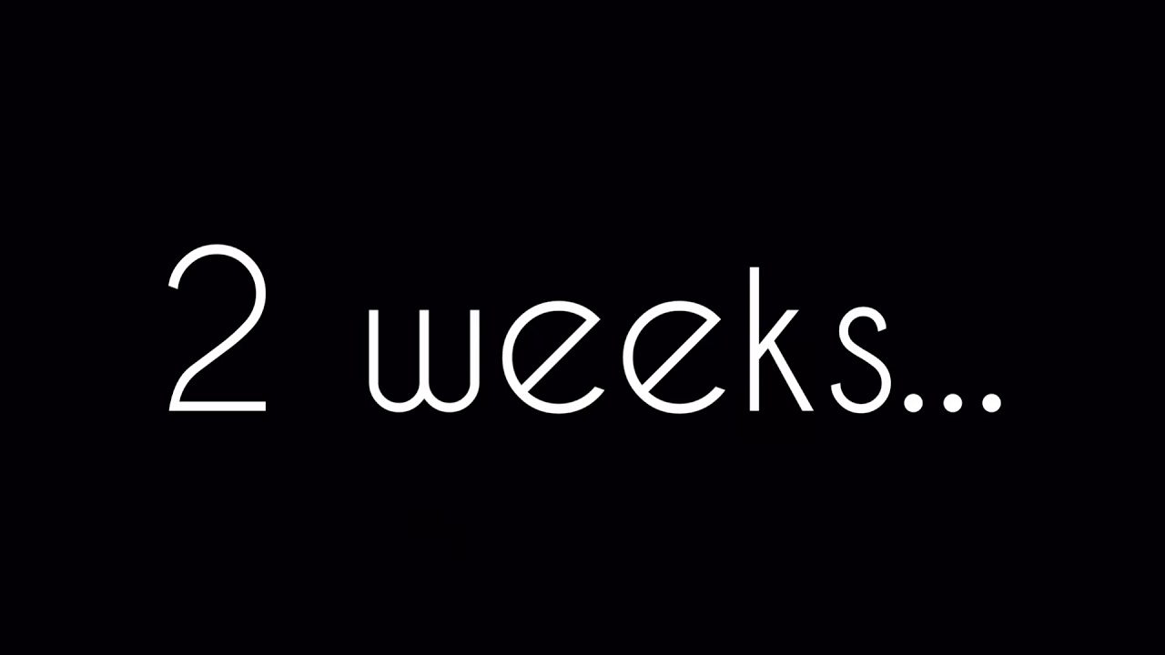 2 weeks... - YouTube