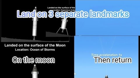 Spaceflight Simulator Tutorial | Landing on 3 landmarks on moon and back!