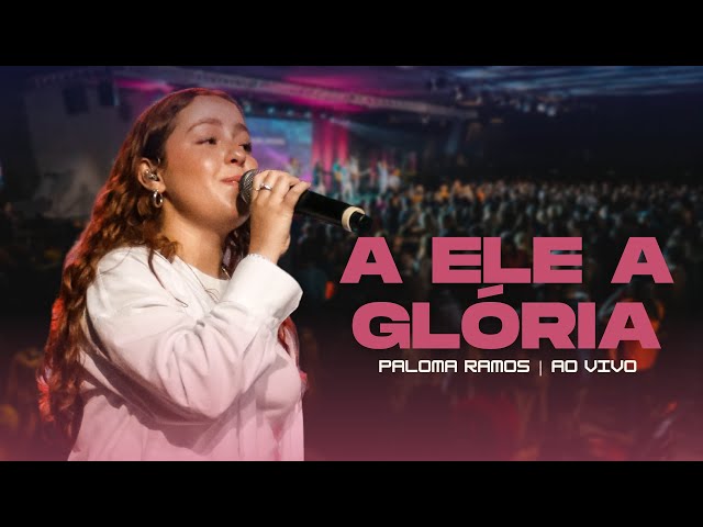 A Ele a Glória | Gateway Worship Espanhol - Paloma Ramos (Ao Vivo) class=