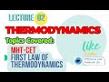 Class 12 CH 04 L02, MHT-CET First Law of thermodynamics