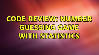 Code Review: Number guessing game with statistics