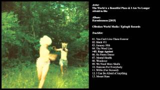 The World is a Beautiful Place & I Am No Longer Afraid to Die | 'Harmlessness' [2015] -FULL ALBUM-