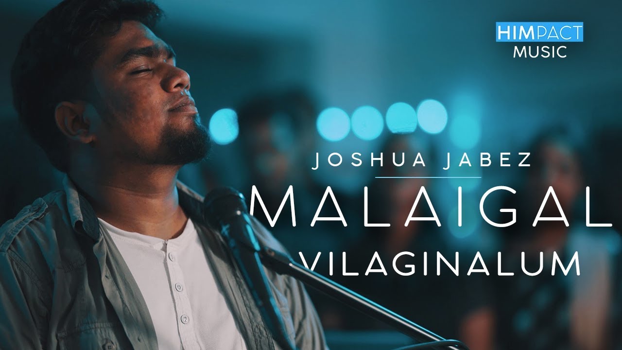 Malaigal vilaginalum  Joshua Jabez  Official Music VideoNew Tamil christian Song 4K