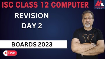 Computer Science | Class 12  | ISC 2023 | Youtube Live | Day 2 | Sanjay Shukla | Maaheshwari Classes