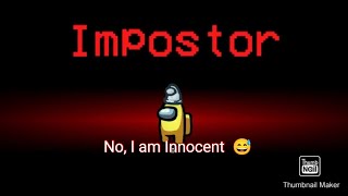 I am Innocent #AmongUs  with (GamingVoices)