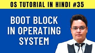 Boot Block in Operating System [Hindi]