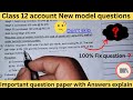Account important question class 12th || New model question with Answers|| Re- exam ko lagi।