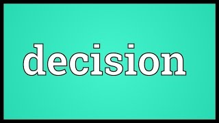 Decision Meaning