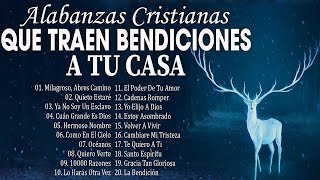 MIX: ALABANZAS QUE TRAEN BENDICIONES A TU CASA  MIX: HIMNOS CRISTIANOS 2024  ALABANZAS 2024