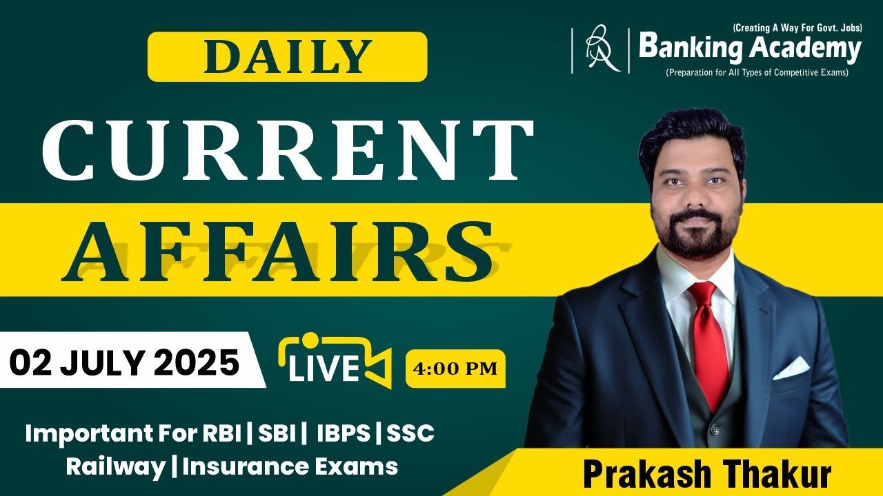 Current Affairs Today | Daily Current Affairs | 02 July Current affairs | By Prakash Thakur I