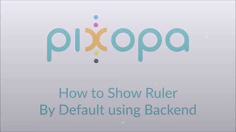 How to Show Ruler by Default using Backend - Pixopa Web To Print